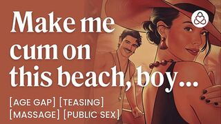 Hot MILF Fucked by a Lifeguard on a Beach – Public Sex & Teasing - ASMR Audio Porn – Erotic Audio Roleplay for Women